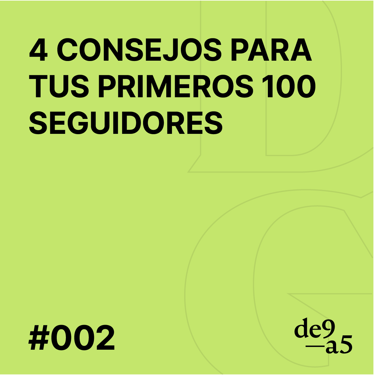 #002 – 4 Consejos para Comenzar